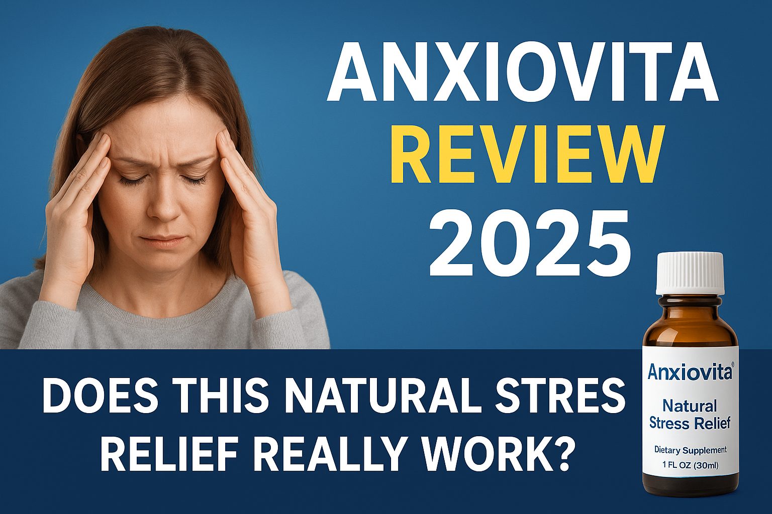 Anxiovita Review 2025 – Does This Natural Stress Relief Really Work?