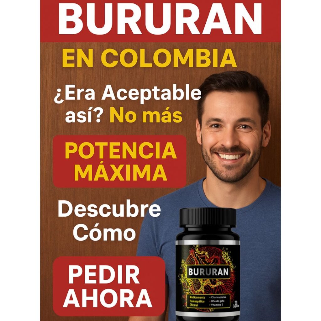 Suplemento Bururan en Colombia para una erección firme y potencia masculina mejorada